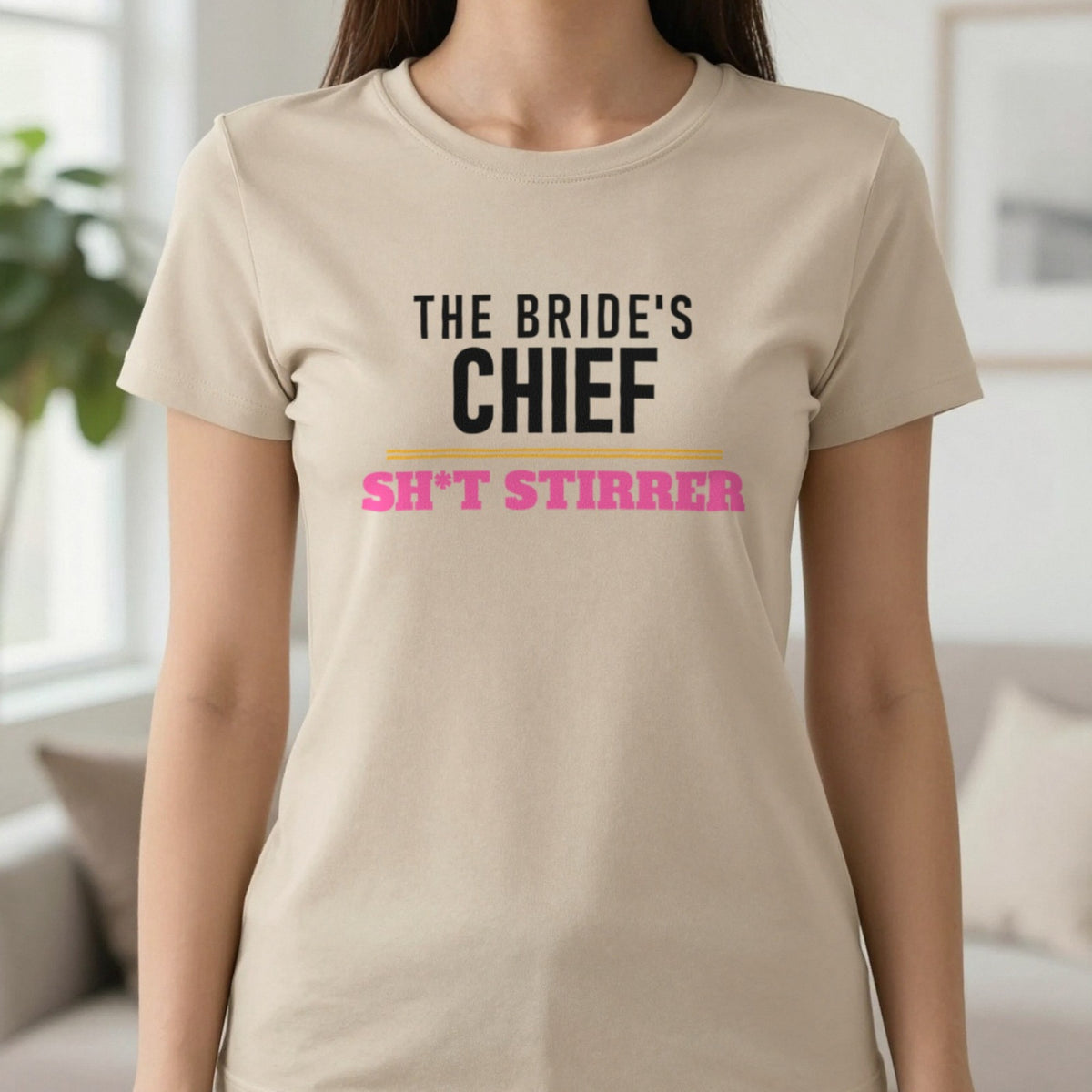 The Bride's Chief Sh*t Stirrer Hen Do T-Shirt & Sweatshirt in Sand, worn, our photo