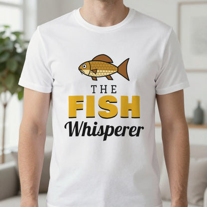 The Fish Whisperer Funny Fishing T-Shirt & Sweatshirt in White (T-Shirt), worn, our photo
