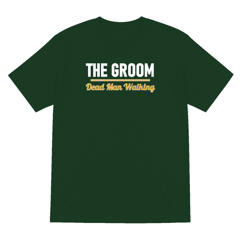 The Groom Dead Man Walking Stag Do T-Shirt & Sweatshirt T-Shirt in Forest Green