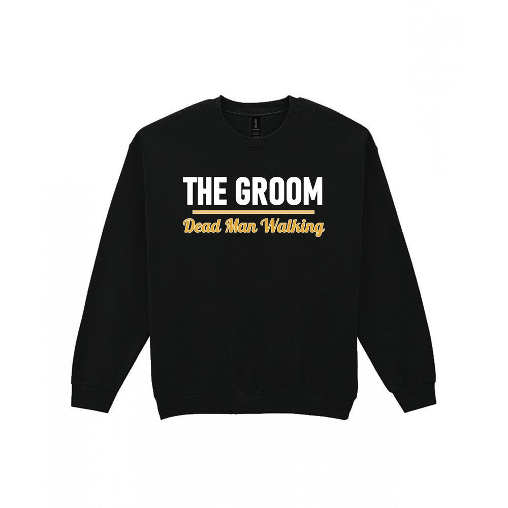The Groom Dead Man Walking Stag Do T-Shirt & Sweatshirt Sweatshirt in Black