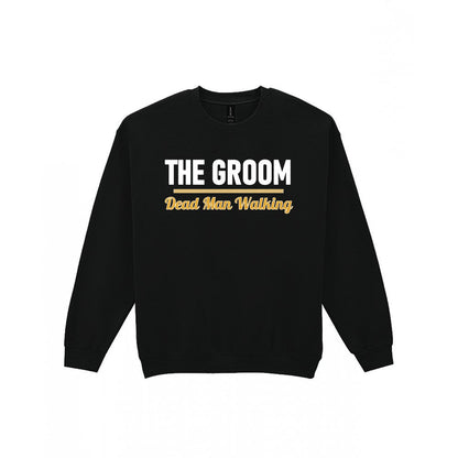 The Groom Dead Man Walking Stag Do T-Shirt & Sweatshirt Sweatshirt in Black