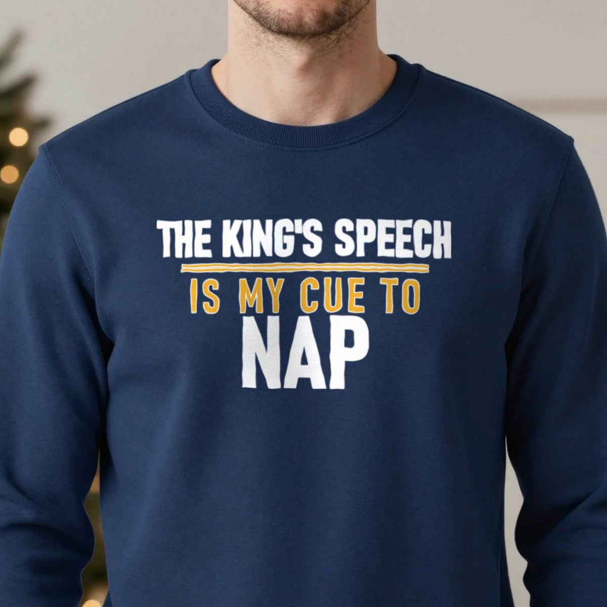 The King's Speech Is My Cue To Nap Funny Christmas Jumper & T-Shirt close-up