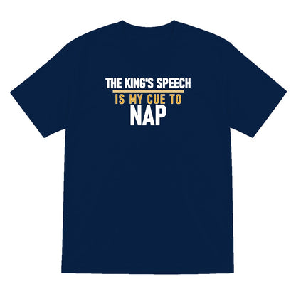 The King's Speech Is My Cue To Nap Funny Christmas Jumper & T-Shirt T-Shirt in Navy