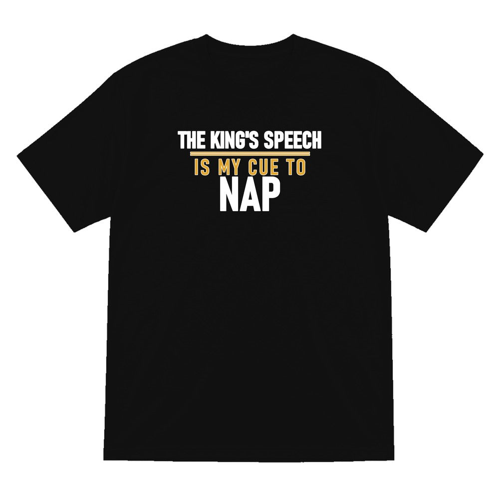 The King's Speech Is My Cue To Nap Funny Christmas Jumper & T-Shirt T-Shirt in Black