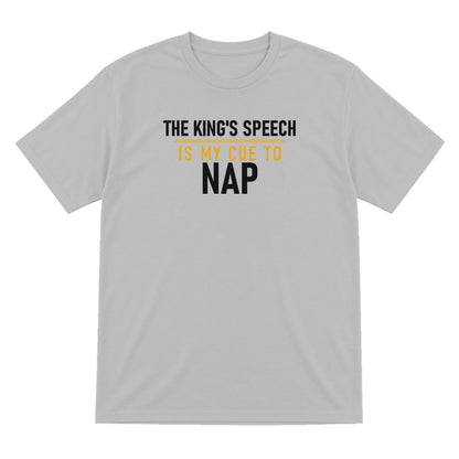 The King's Speech Is My Cue To Nap Funny Christmas Jumper & T-Shirt T-Shirt in Sport Grey
