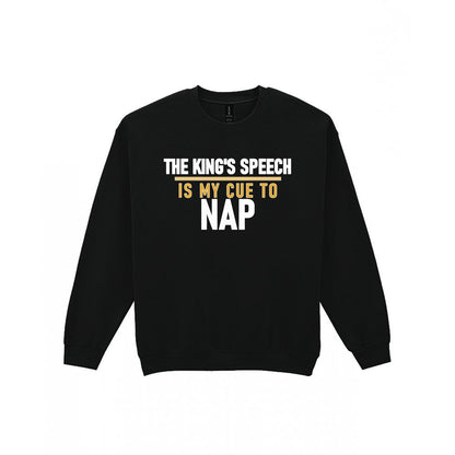 The King's Speech Is My Cue To Nap Funny Christmas Jumper & T-Shirt Sweatshirt in Black