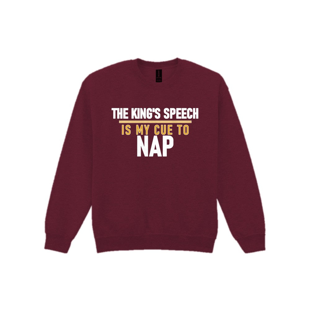 The King's Speech Is My Cue To Nap Funny Christmas Jumper & T-Shirt Sweatshirt in Maroon