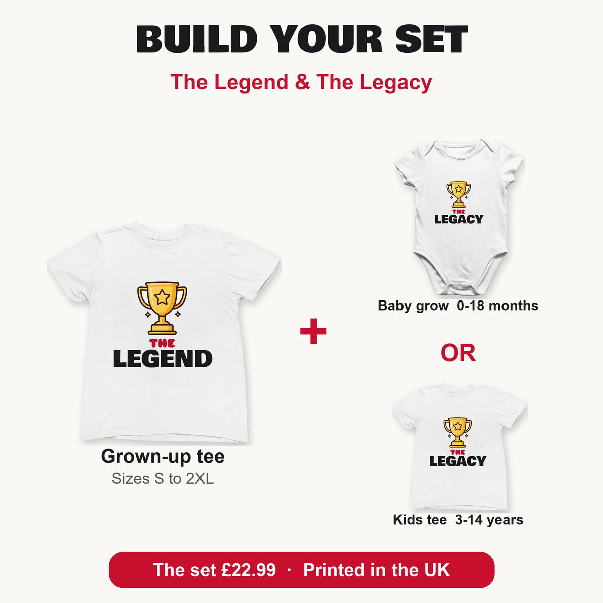 The Legend & The Legacy matching set build your set: grown-up tee with baby grow or kids tee