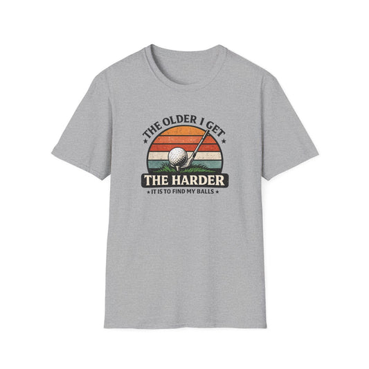 The Older I Get The Harder It Is to Find My Balls Golf T-Shirt - funny t-shirt by Cheeky Business