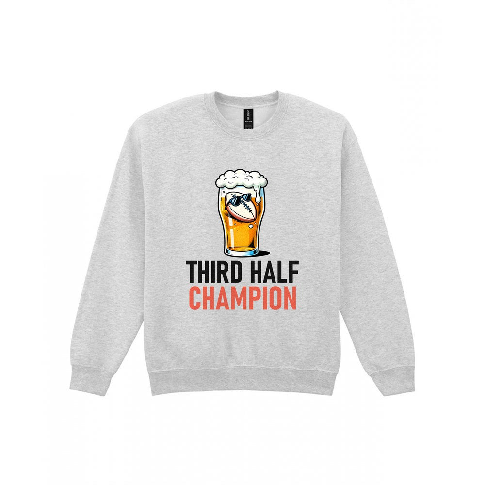 Third Half Champion Funny Rugby T-Shirt & Sweatshirt Sweatshirt in Sport Grey