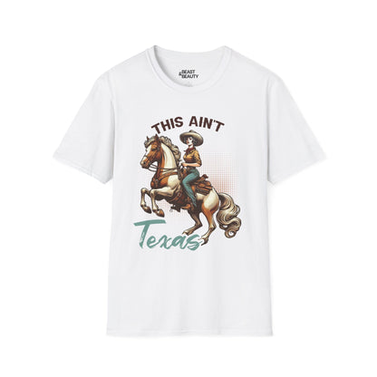 this ain t texas cowgirl t-shirt white t-shirt cowgirl gift idea