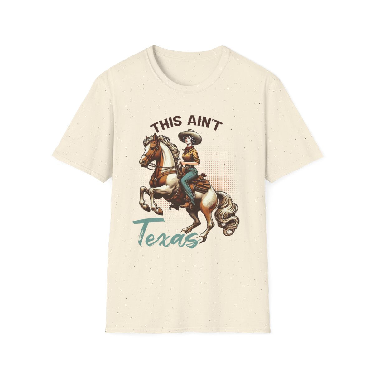 This Ain’t Texas Cowgirl T-Shirt - funny t-shirt by Cheeky Business