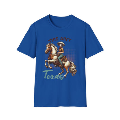 This Ain’t Texas Cowgirl T-Shirt - funny t-shirt by Cheeky Business