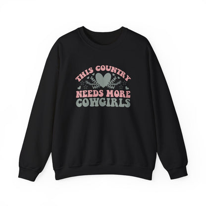 This Country Needs More Cowgirls Sweatshirt - funny sweatshirt by Cheeky Business