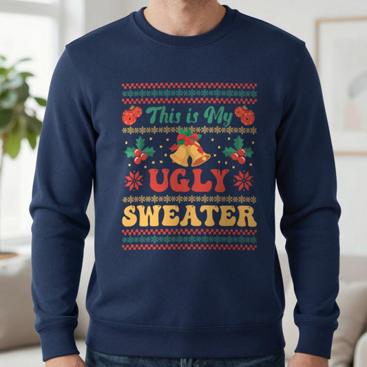 This Is My Ugly Sweater Christmas Sweatshirt in Navy, worn, our photo