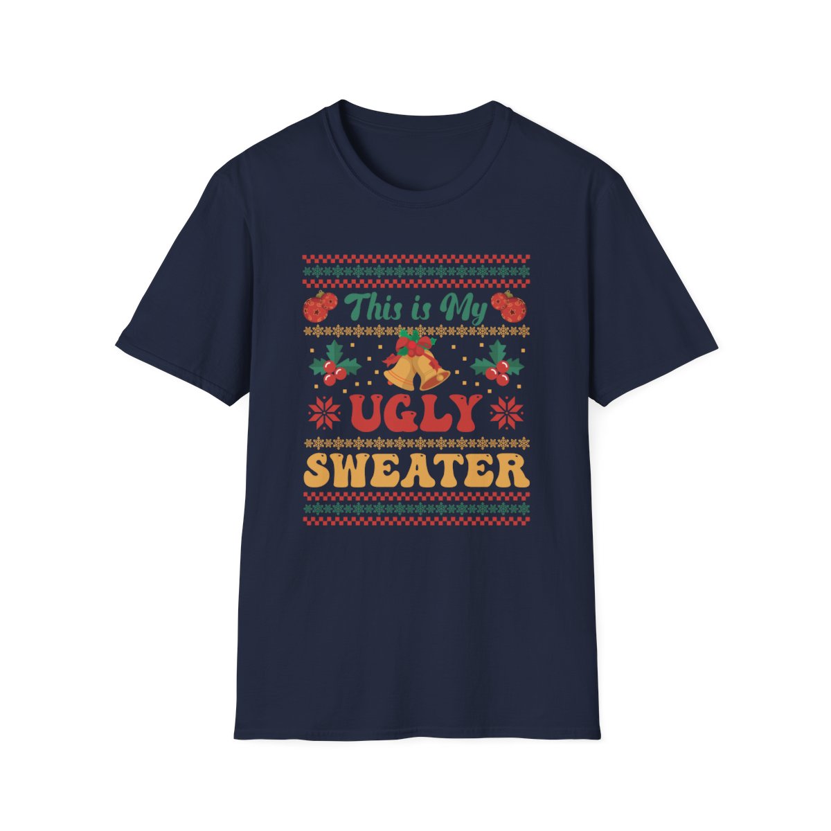 This Is My Ugly Sweater Christmas T-Shirt - funny t-shirt by Cheeky Business
