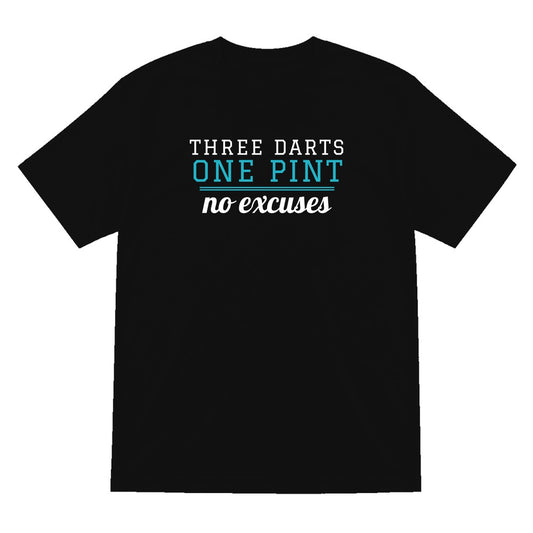Three Darts One Pint No Excuses Funny Darts T-Shirt & Sweatshirt T-Shirt in Black