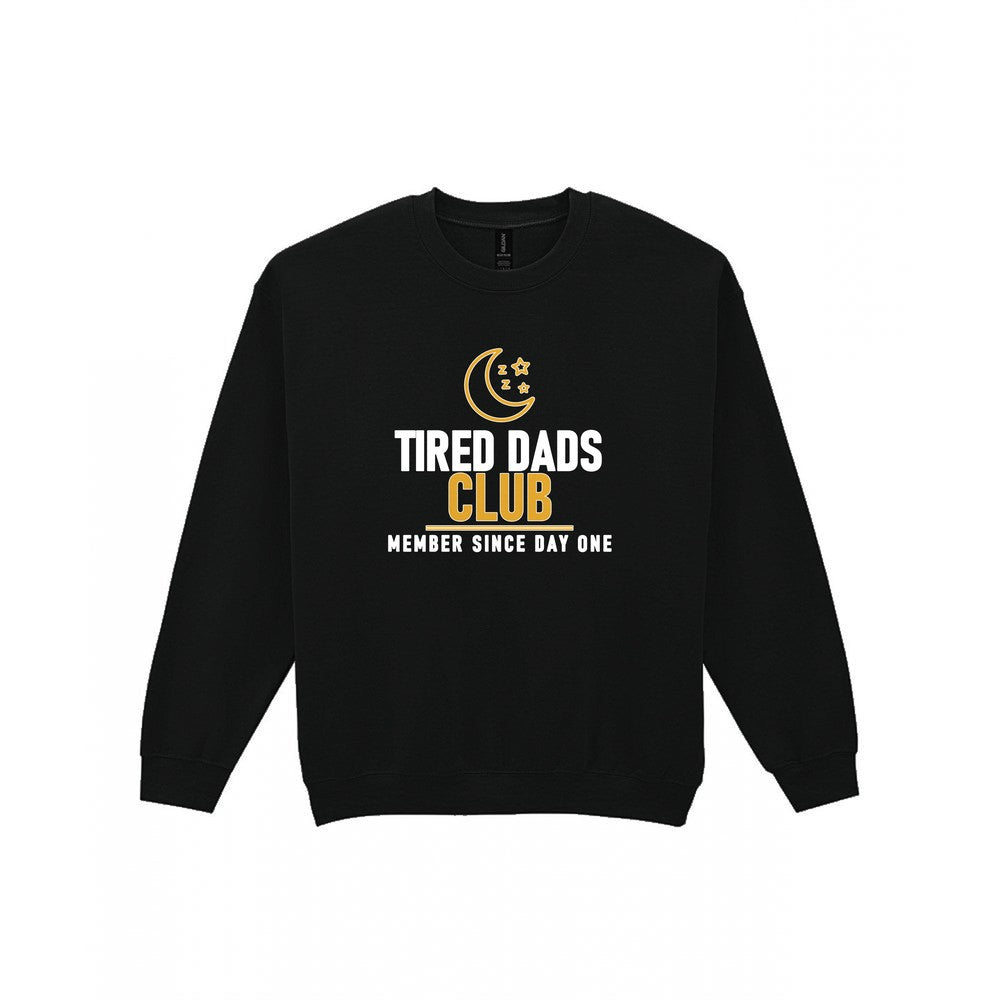 Tired Dads Club Funny Dad T-Shirt & Sweatshirt Sweatshirt in Black