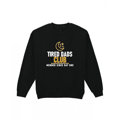 Tired Dads Club Funny Dad T-Shirt & Sweatshirt Sweatshirt in Black