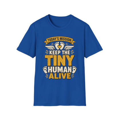 Today's Mission: Keep The Tiny Human Alive T-Shirt t-shirt product image 6 from Beast and Beauty