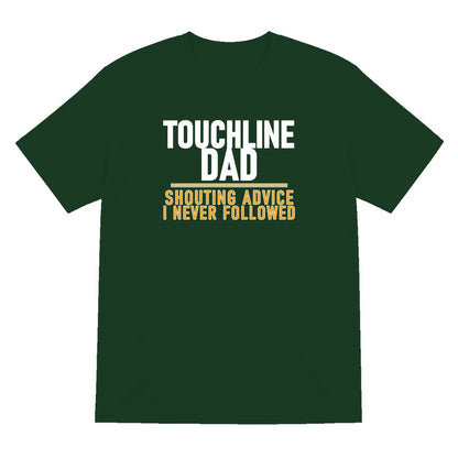 Touchline Dad Shouting Advice I Never Followed Funny Football T-Shirt & Sweatshirt T-Shirt in Forest Green