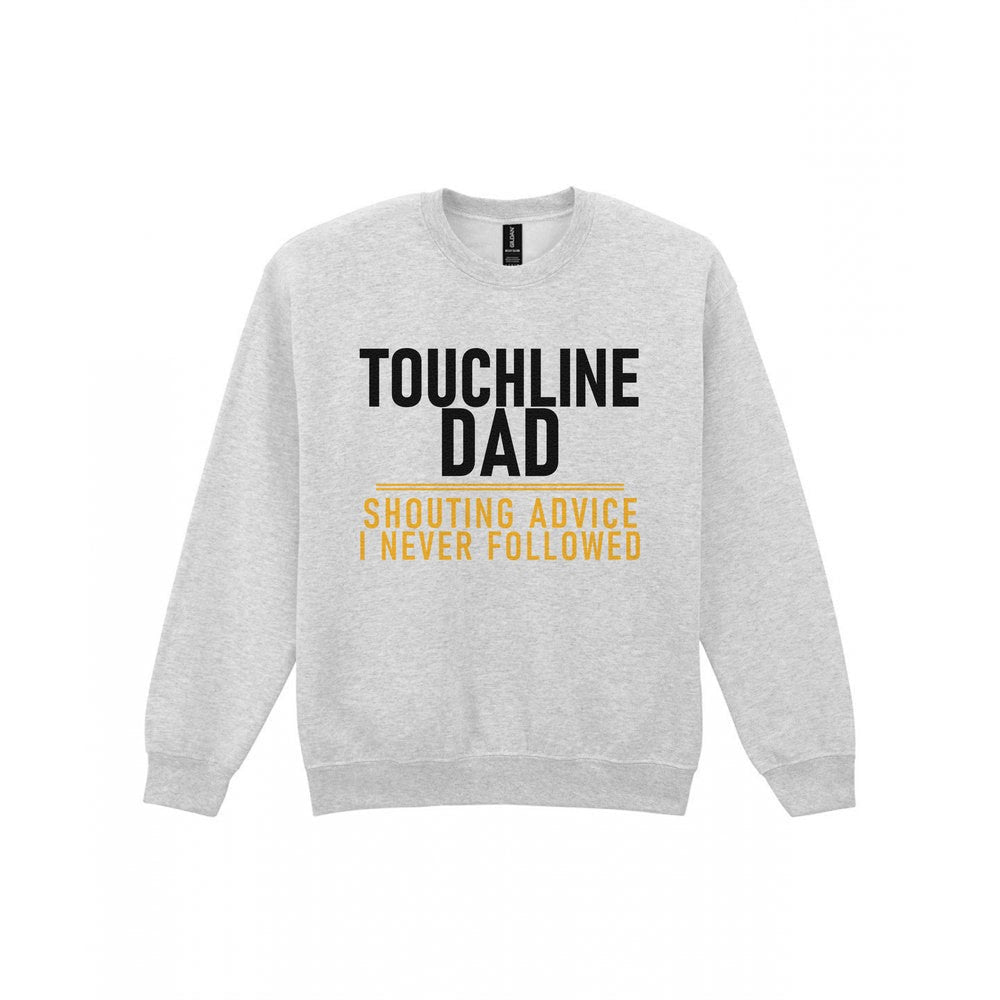 Touchline Dad Shouting Advice I Never Followed Funny Football T-Shirt & Sweatshirt Sweatshirt in Sport Grey