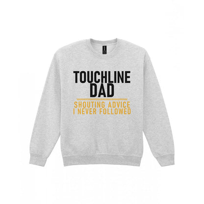 Touchline Dad Shouting Advice I Never Followed Funny Football T-Shirt & Sweatshirt Sweatshirt in Sport Grey