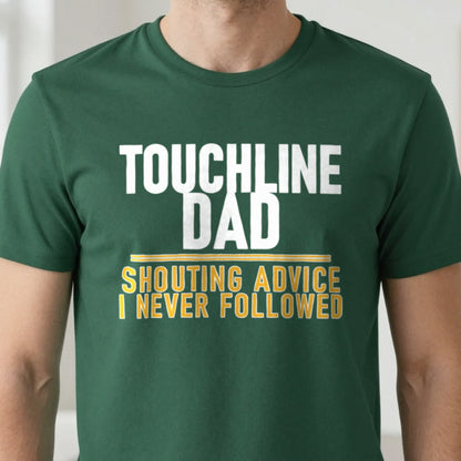 Touchline Dad Shouting Advice I Never Followed Funny Football T-Shirt & Sweatshirt close-up