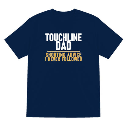 Touchline Dad Shouting Advice I Never Followed Funny Football T-Shirt & Sweatshirt T-Shirt in Navy
