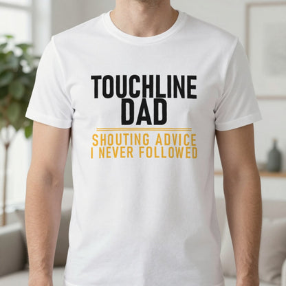 Touchline Dad Shouting Advice I Never Followed Funny Football T-Shirt & Sweatshirt in White, worn, our photo