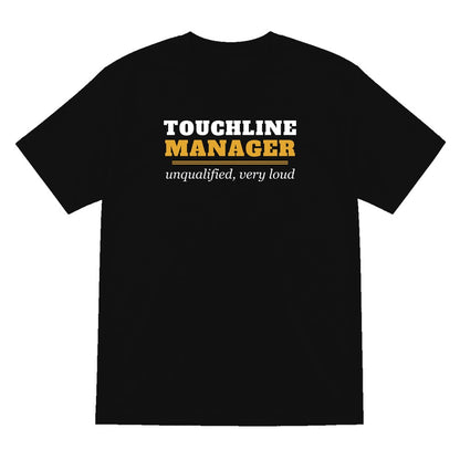 Touchline Manager Unqualified Very Loud Funny Football Coach T-Shirt & Sweatshirt T-Shirt in Black