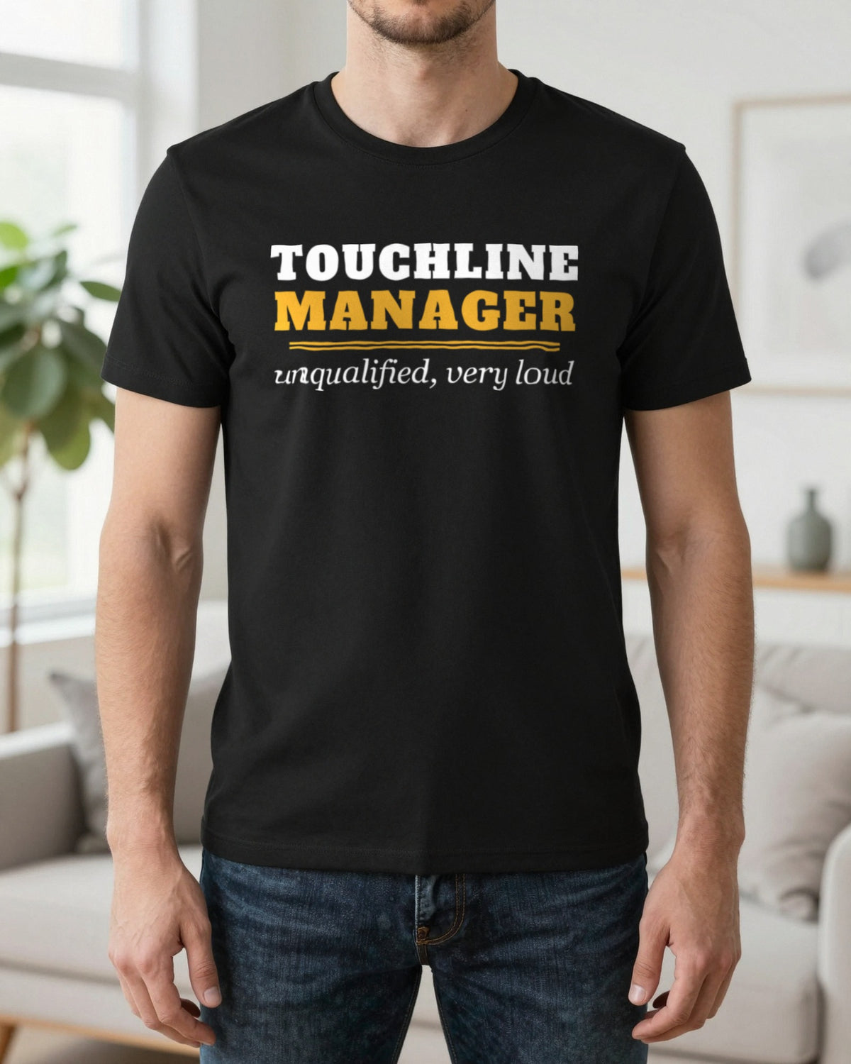 Touchline Manager Unqualified Very Loud Funny Football Coach T-Shirt & Sweatshirt worn