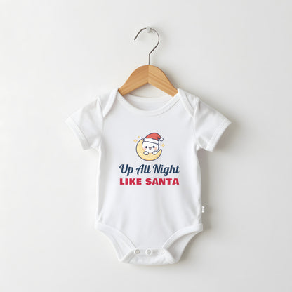 Up All Night Like Santa funny baby grow
