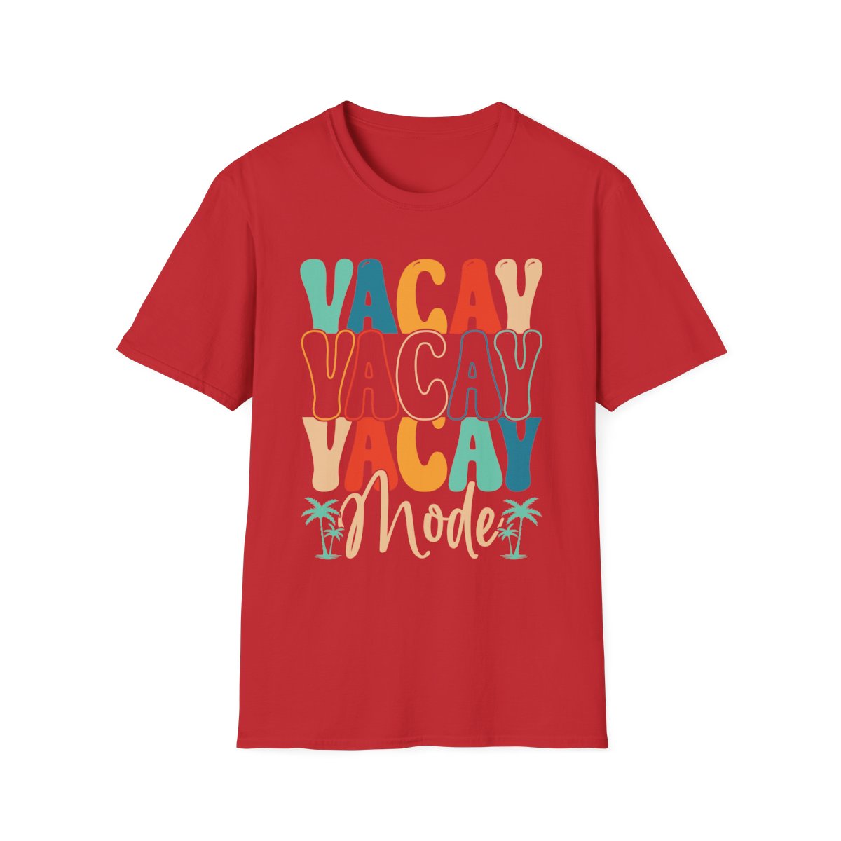 Vacay Mode T-Shirt - funny t-shirt by Cheeky Business