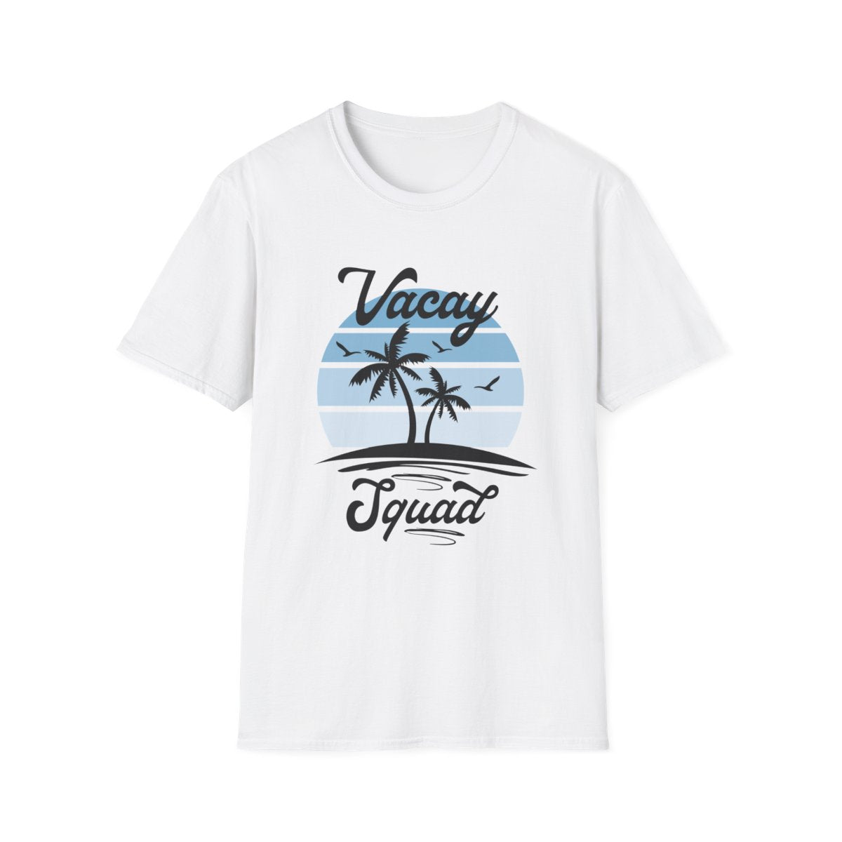 Vacay Squad T-Shirt - funny t-shirt by Cheeky Business