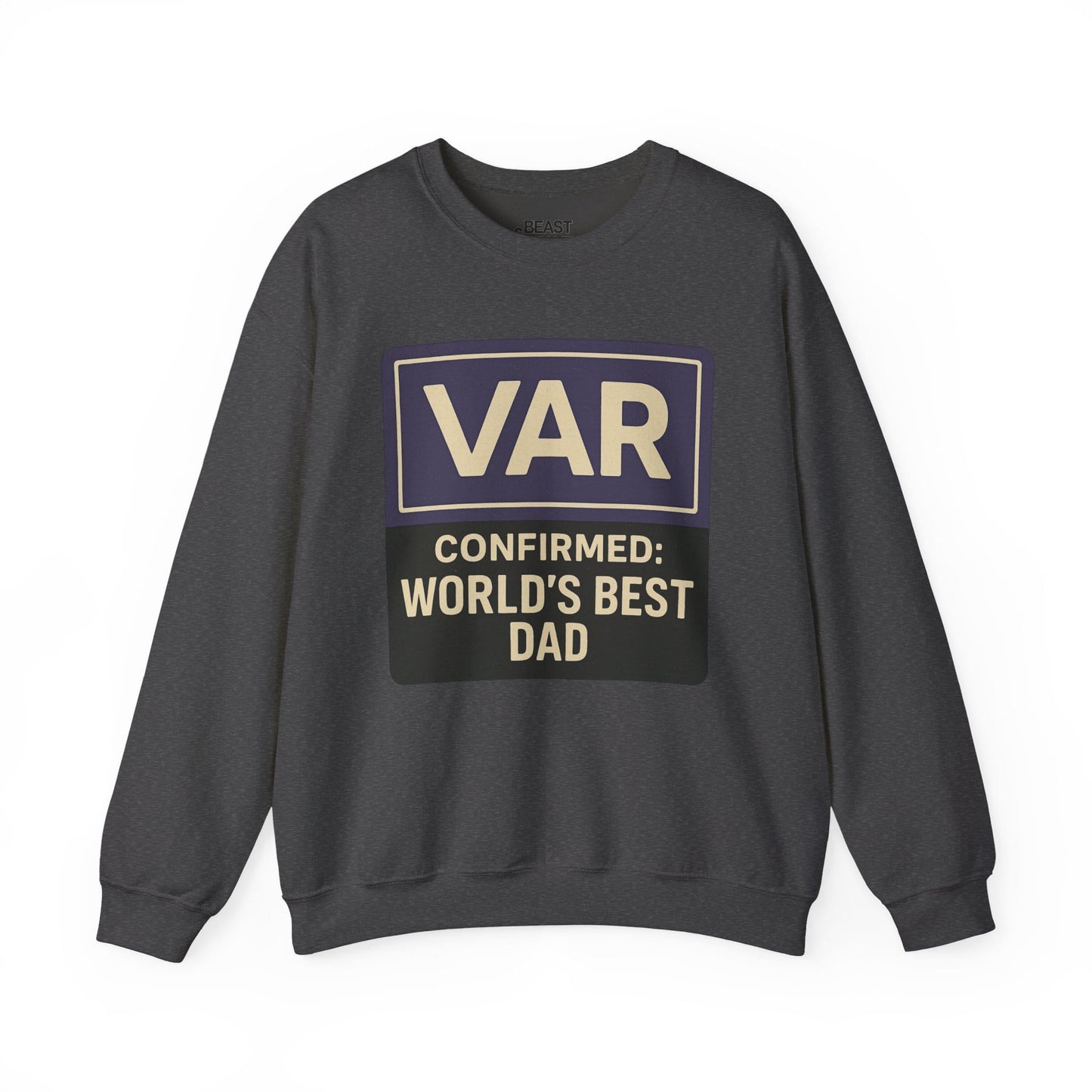 var confirmed world s best dad sweatshirt dark heather sweatshirt Father's Day gift idea
