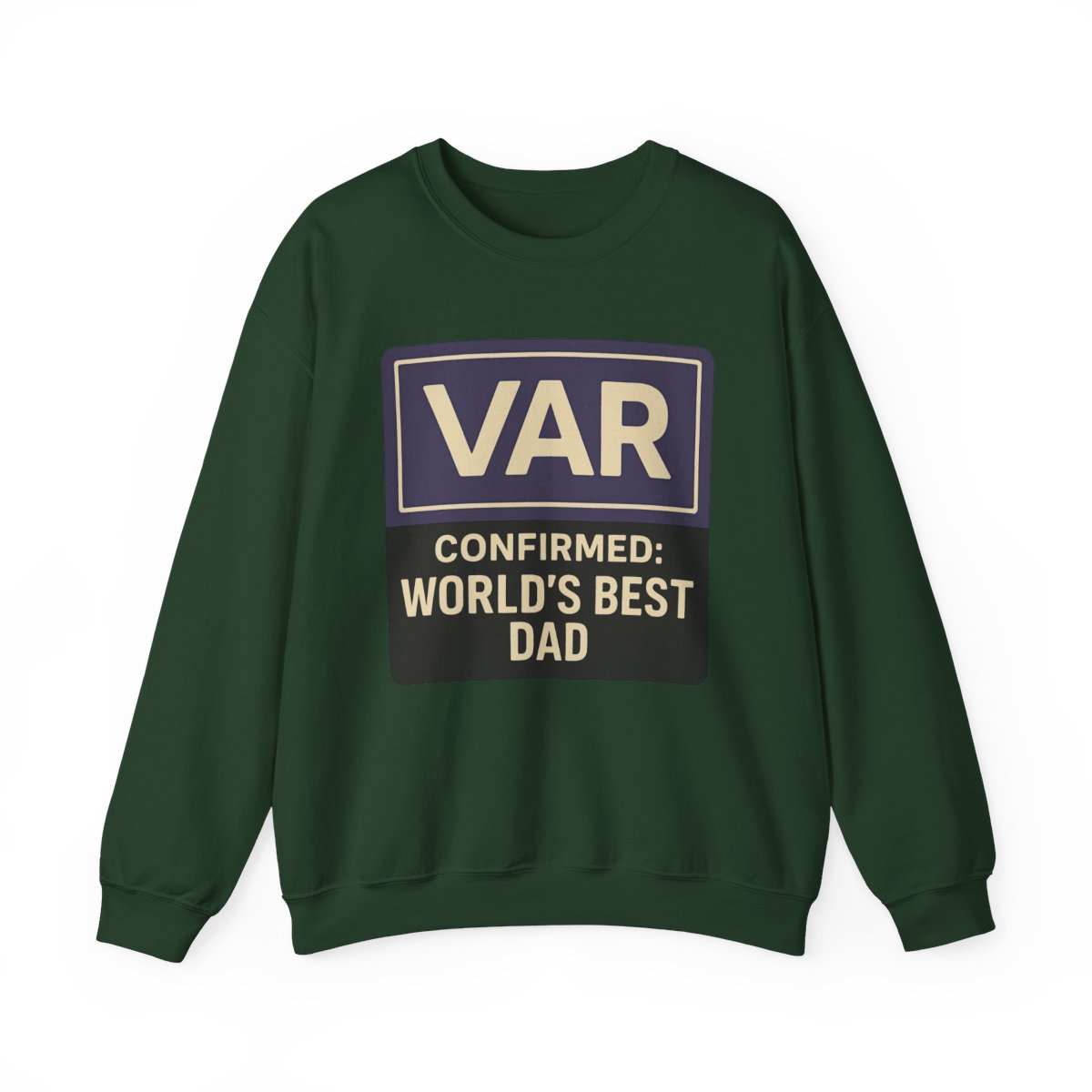 VAR Confirmed World’s Best Dad Sweatshirt - funny sweatshirt by Cheeky Business