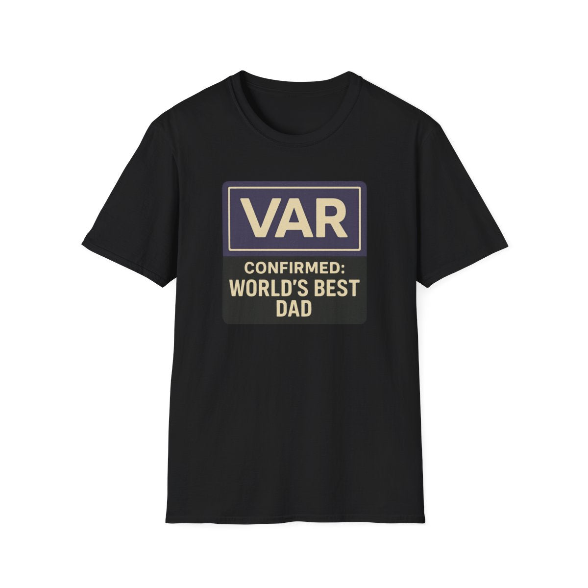 VAR Confirmed: World’s Best Dad T-Shirt - funny t-shirt by Cheeky Business