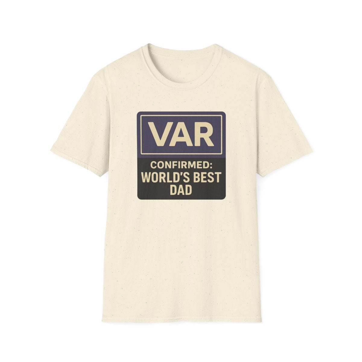 VAR Confirmed: World’s Best Dad T-Shirt - funny t-shirt by Cheeky Business