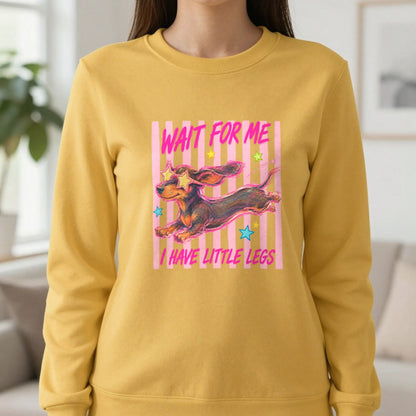 Wait For Me I Have Little Legs T-Shirt & Sweatshirt in Gold, worn, our photo