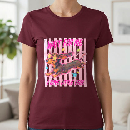 Wait For Me I Have Little Legs T-Shirt & Sweatshirt in Maroon, worn, our photo
