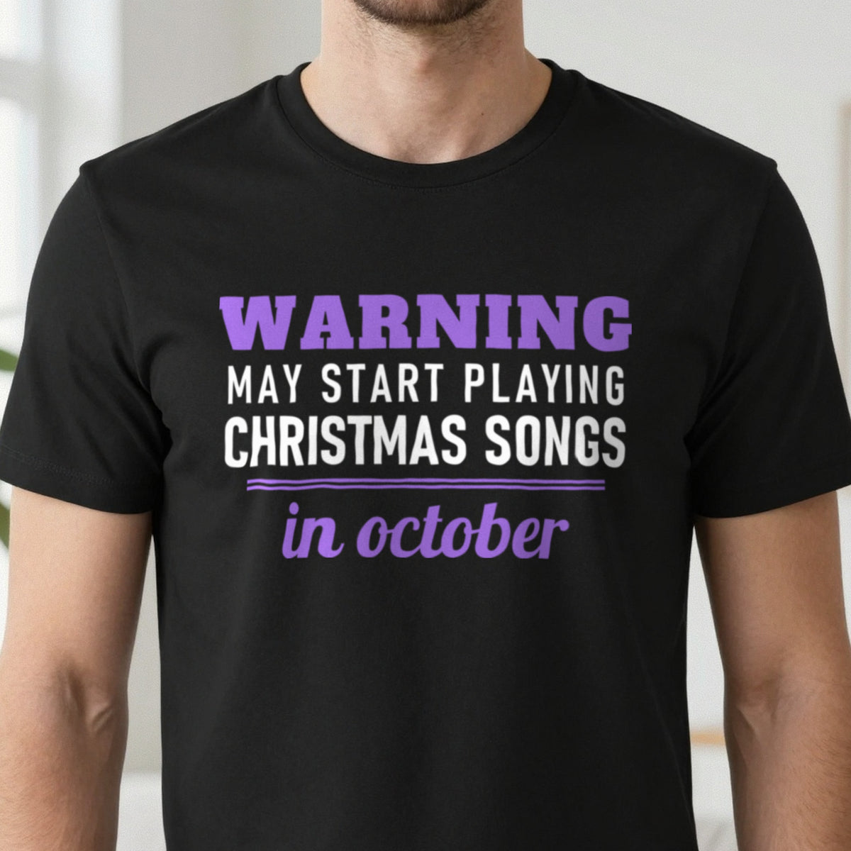 Warning May Start Playing Christmas Songs In October Funny Christmas Jumper & T-Shirt close-up