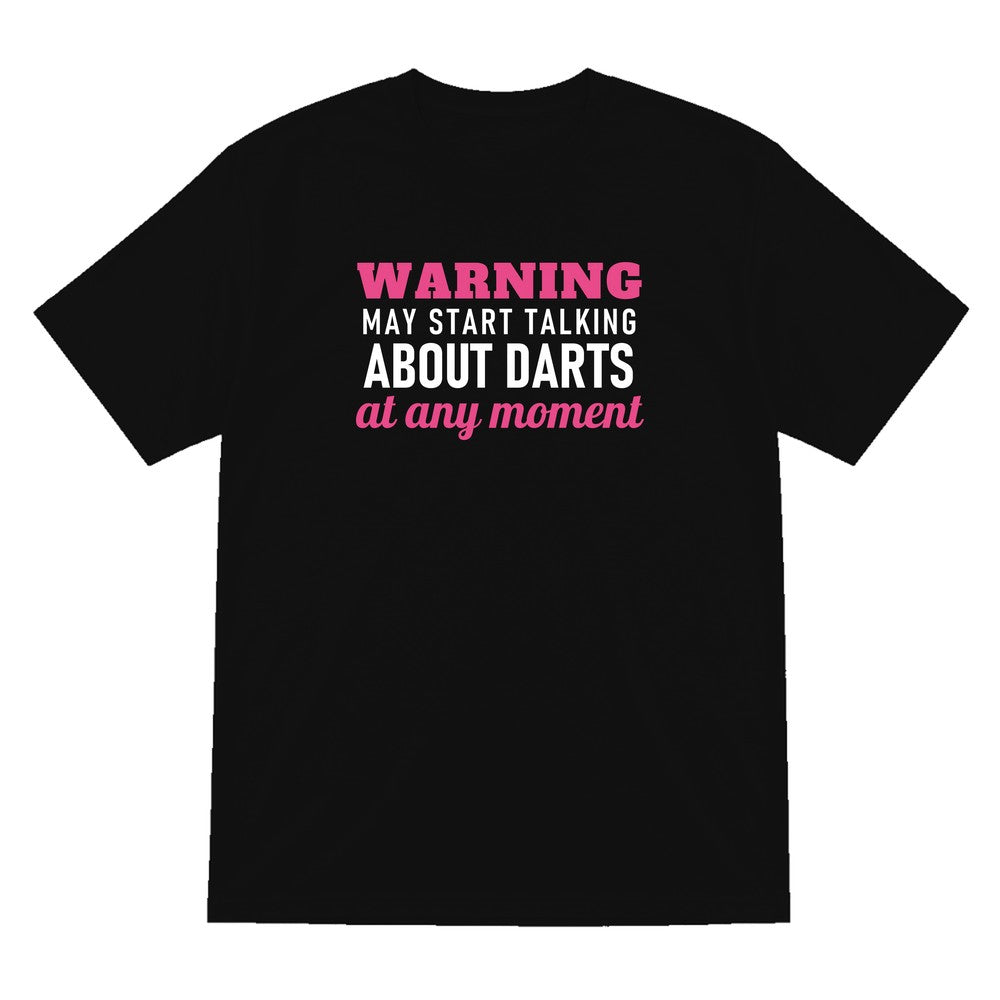 Warning May Start Talking About Darts At Any Moment Funny Darts T-Shirt & Sweatshirt T-Shirt in Black