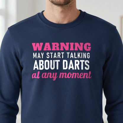 Warning May Start Talking About Darts At Any Moment Funny Darts T-Shirt & Sweatshirt in another colour