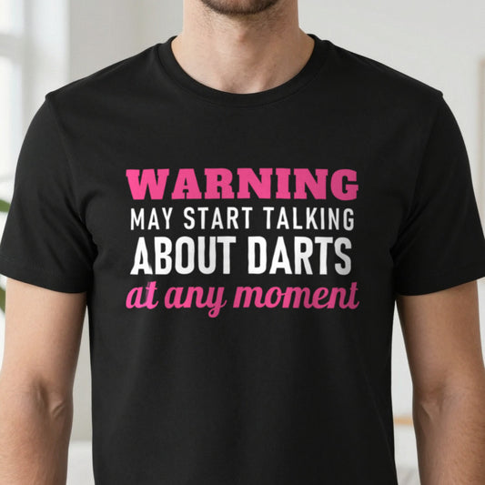 Warning May Start Talking About Darts At Any Moment Funny Darts T-Shirt & Sweatshirt close-up