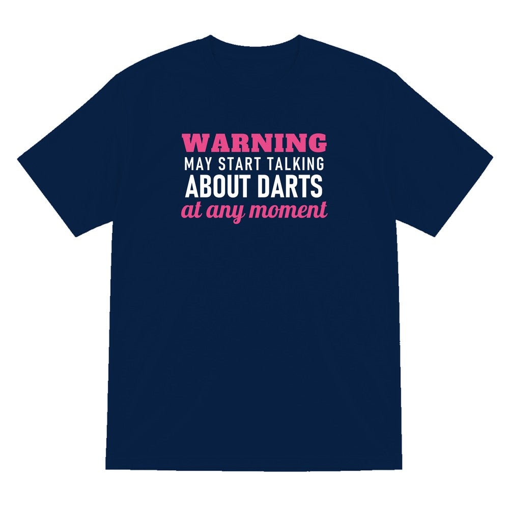 Warning May Start Talking About Darts At Any Moment Funny Darts T-Shirt & Sweatshirt T-Shirt in Navy