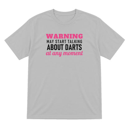 Warning May Start Talking About Darts At Any Moment Funny Darts T-Shirt & Sweatshirt T-Shirt in Sport Grey
