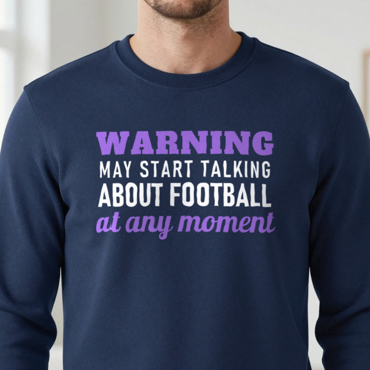 Warning May Start Talking About Football At Any Moment Funny Football T-Shirt & Sweatshirt in another colour