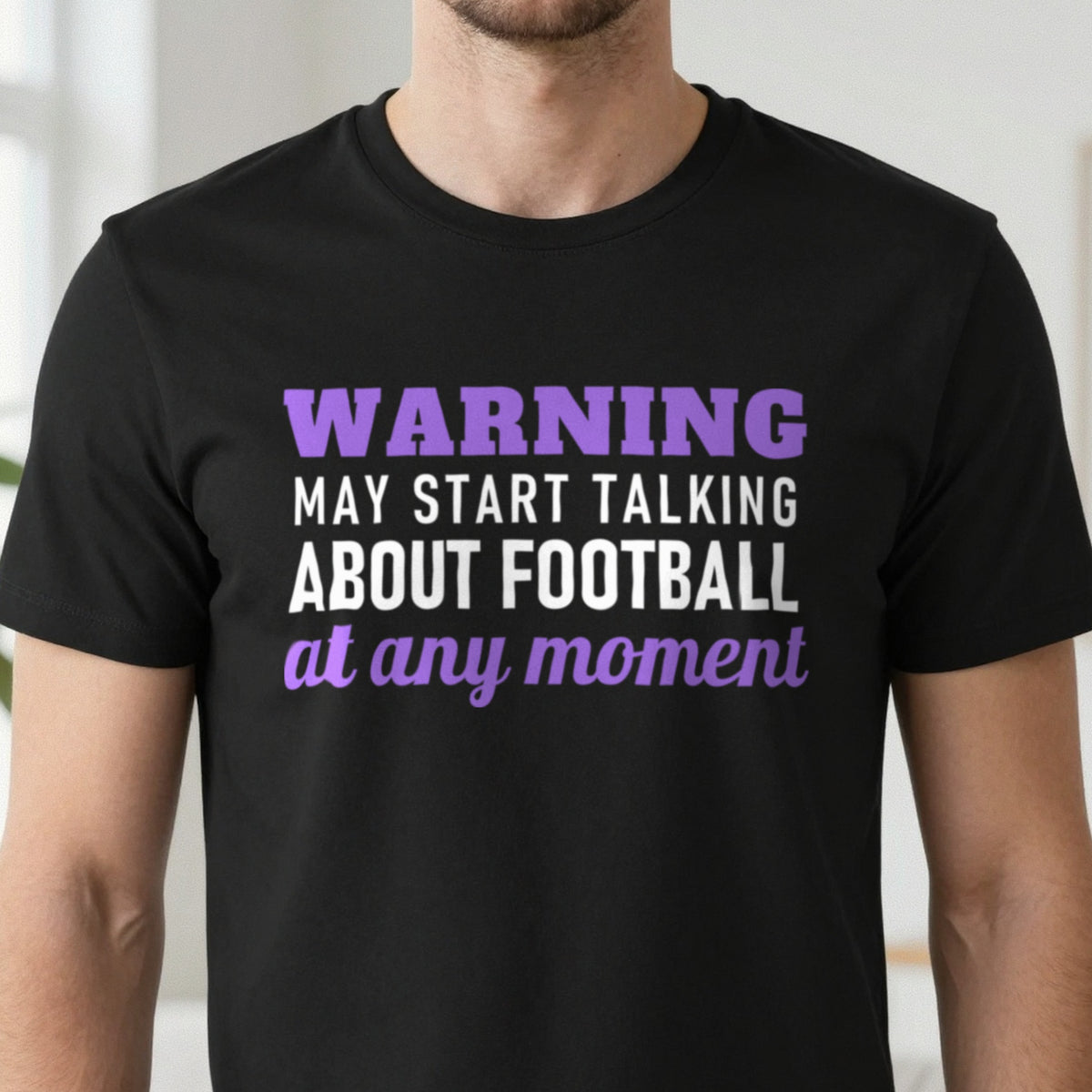 Warning May Start Talking About Football At Any Moment Funny Football T-Shirt & Sweatshirt close-up