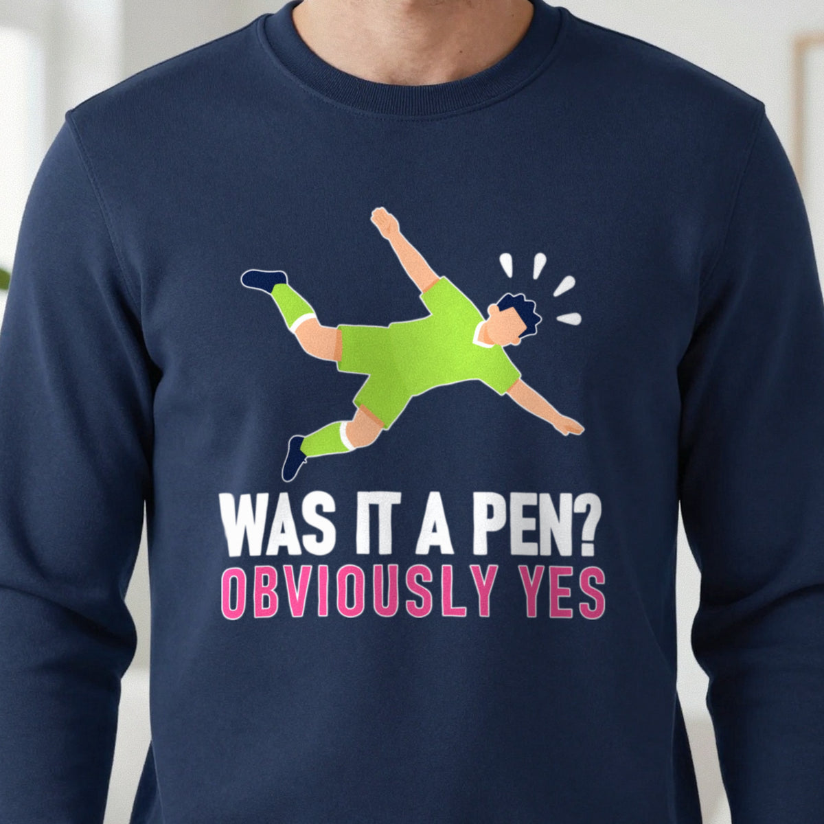 Was It A Pen Obviously Yes Funny Football T-Shirt & Sweatshirt in another colour